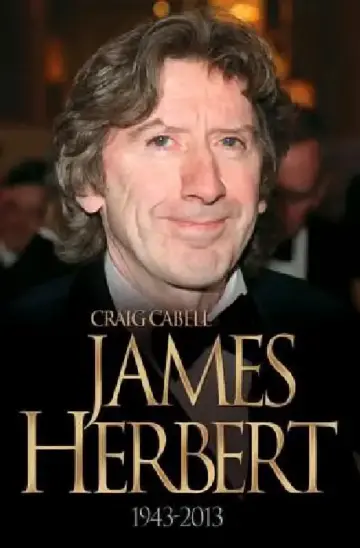 Cover of James Herbert - The Authorised True Story 1943-2013
