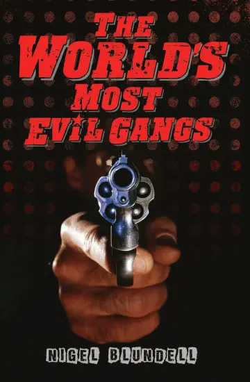Cover of The World's Most Evil Gangs
