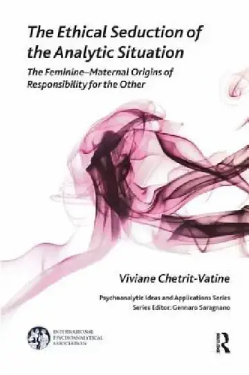 Cover of The Ethical Seduction of the Analytic Situation