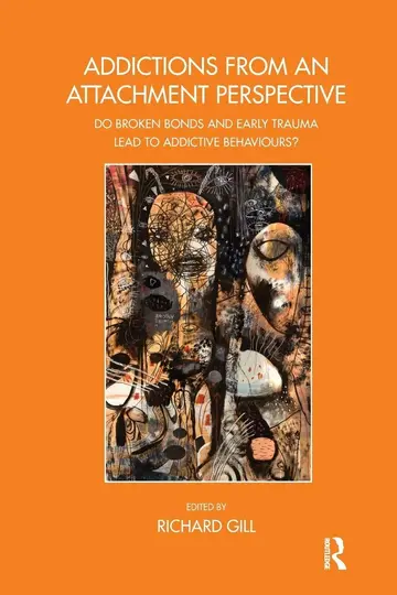 Cover of Addictions from an Attachment Perspective