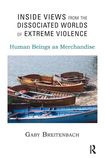 Cover of Inside Views from the Dissociated Worlds of Extreme Violence