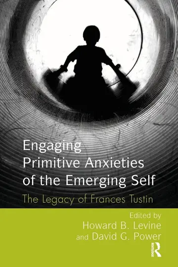 Cover of Engaging Primitive Anxieties of the Emerging Self