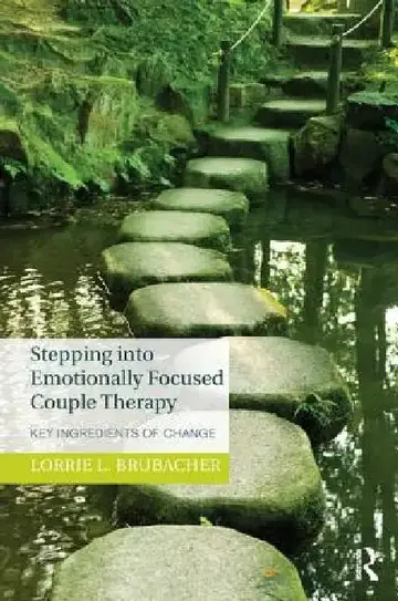 Cover of Stepping into Emotionally Focused Couple Therapy