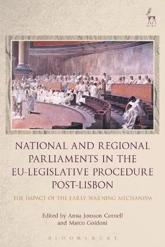 Cover of National and Regional Parliaments in the EU-Legislative Procedure Post-Lisbon