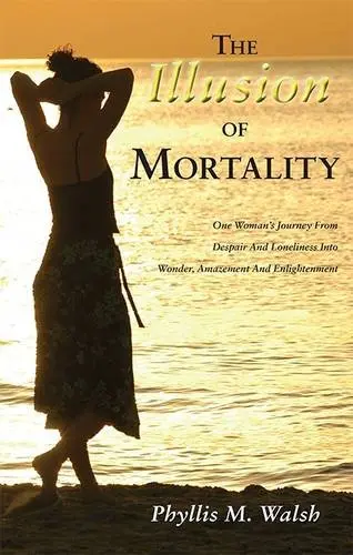 Cover of The Illusion of Mortality