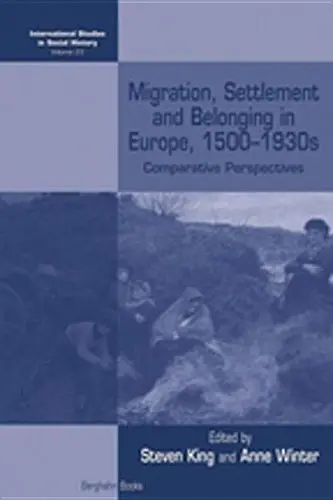 Cover of Migration, Settlement and Belonging in Europe, 1500-1930s