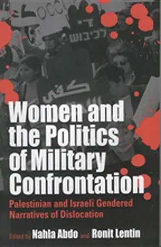 Cover of Women and the Politics of Military Confrontation