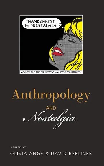 Cover of Anthropology and Nostalgia