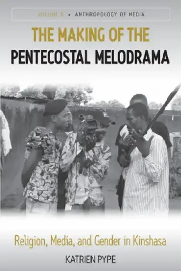 Cover of The Making of the Pentecostal Melodrama