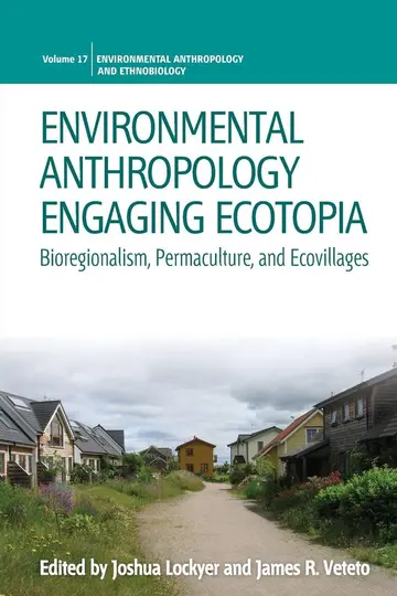 Cover of Environmental Anthropology Engaging Ecotopia