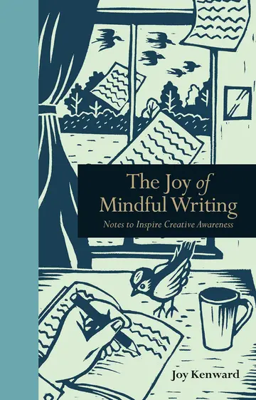 Cover of The Joy of Mindful Writing