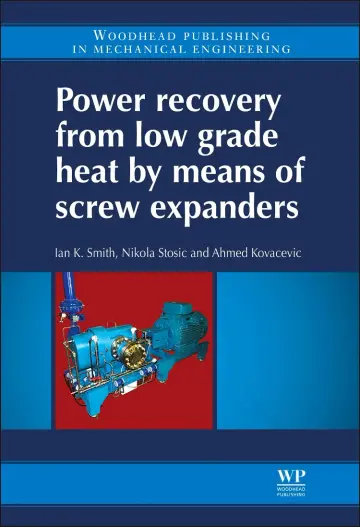 Cover of Power Recovery from Low Grade Heat by Means of Screw Expanders