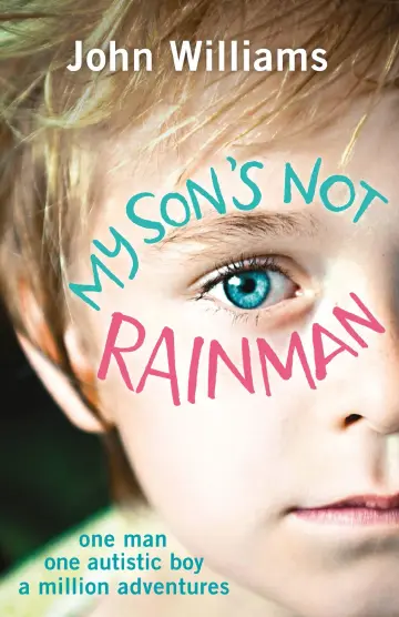 Cover of My Son'S Not Rainman