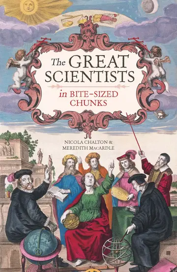 Cover of The Great Scientists in Bite-sized Chunks