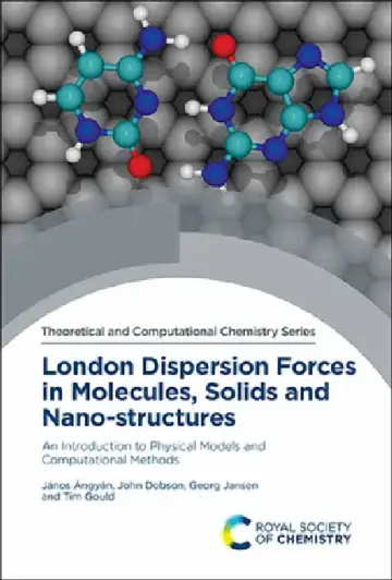 Cover of London Dispersion Forces in Molecules, Solids and Nano-Structures
