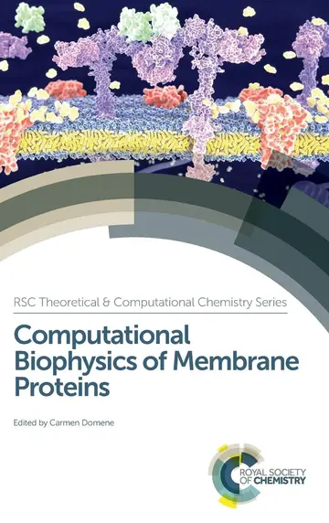 Cover of Computational Biophysics of Membrane Proteins