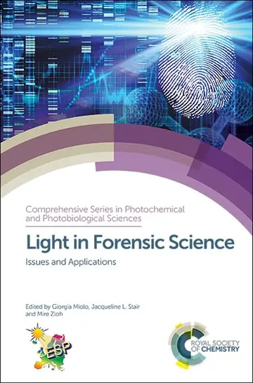 Cover of Light in Forensic Science, Volume17