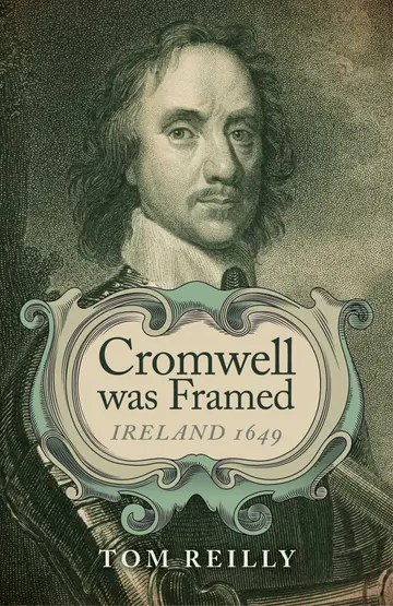 Cover of Cromwell was Framed - Ireland 1649