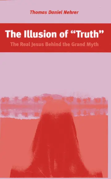 Cover of The Illusion of "Truth"