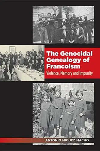 Cover of The Genocidal Genealogy of Francoism