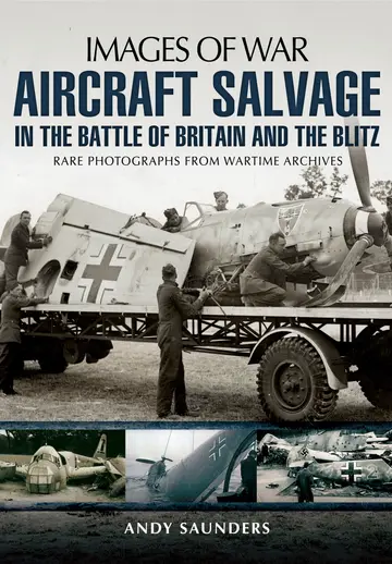 Cover of Aircraft Salvage in the Battle of Britain and the Blitz