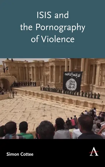 Cover of ISIS and the Pornography of Violence