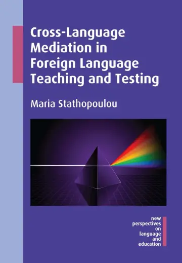 Cover of Cross-Language Mediation in Foreign Language Teaching and Testing