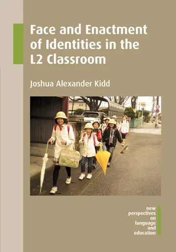 Cover of Face and Enactment of Identities in the L2 Classroom