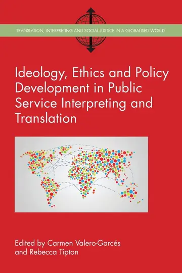 Cover of Ideology, Ethics and Policy Development in Public Service Interpreting and Translation