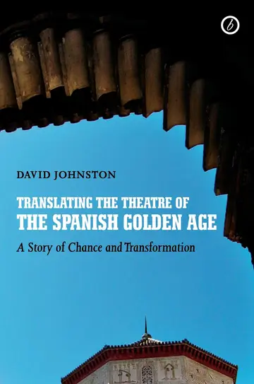 Cover of Translating the Theatre of the Spanish Golden Age