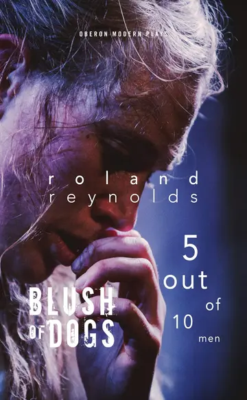 Cover of Blush of Dogs / 5 Out of 10 Men