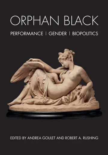 Cover of Orphan Black – Performance, Gender, Biopolitics