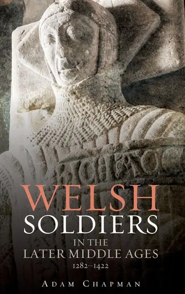 Cover of Welsh Soldiers in the Later Middle Ages