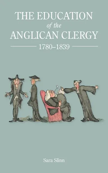 Cover of Education of the Anglican Clergy, 1780-1839