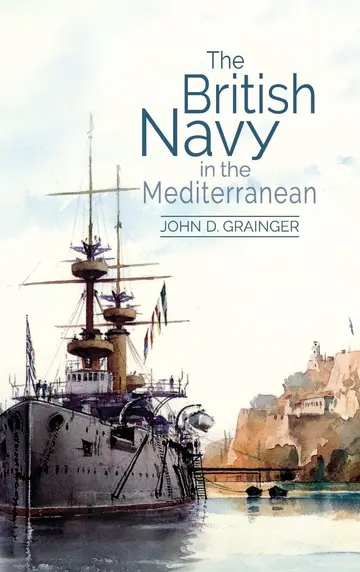Cover of The British Navy in the Mediterranean