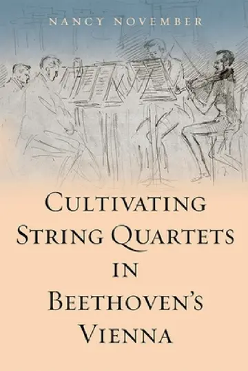 Cover of Cultivating String Quartets in Beethoven's Vienna