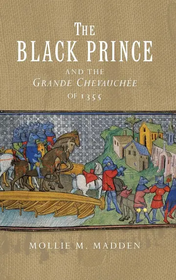 Cover of The Black Prince and the Grande Chevauchée of 1355