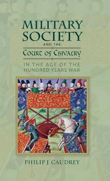 Cover of Military Society and the Court of Chivalry in the Age of the Hundred Years War