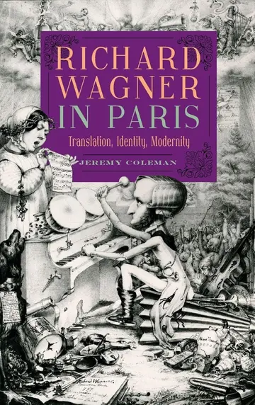 Cover of Richard Wagner in Paris – Translation, Identity, Modernity