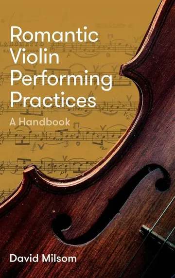 Cover of Romantic Violin Performing Practices – A Handbook