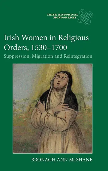 Cover of Irish Women in Religious Orders, 1530-1700
