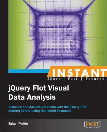 Cover of Instant JQuery Flot Visual Data Analysis