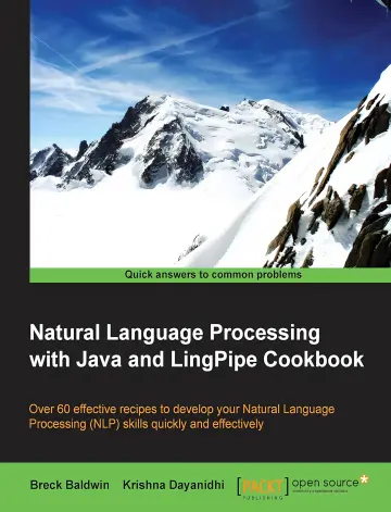 Cover of Natural Language Processing with Java and Lingpipe Cookbook