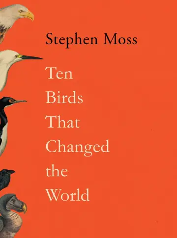 Cover of Ten Birds That Changed the World
