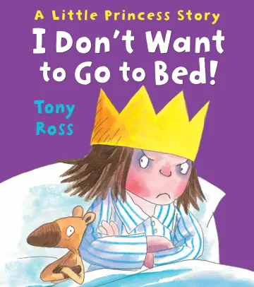 Cover of I Don't Want to Go to Bed!