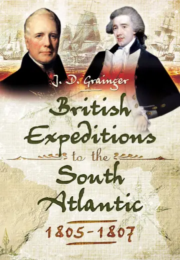 Cover of British Campaigns in the South Atlantic 1805-1807