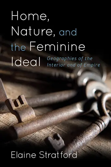 Cover of Home, Nature, and the Feminine Ideal