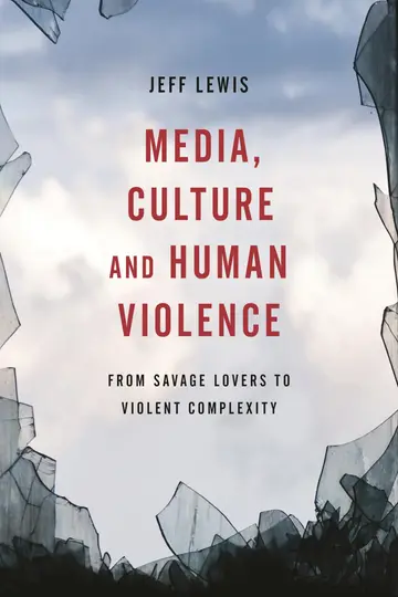Cover of Media, Culture and Human Violence