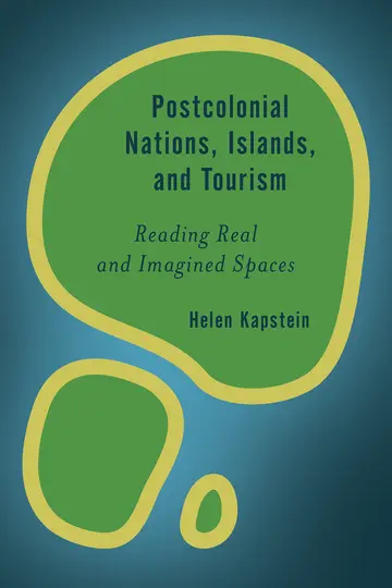 Cover of Postcolonial Nations, Islands, and Tourism