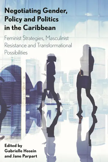 Cover of Negotiating Gender, Policy and Politics in the Caribbean